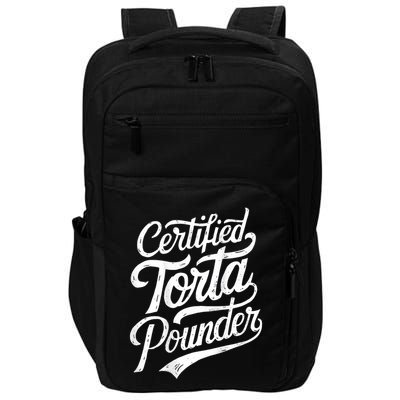 Certified Torta Pounder Funny Torta Pounder On Back Impact Tech Backpack