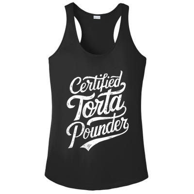 Certified Torta Pounder Funny Torta Pounder On Back Ladies PosiCharge Competitor Racerback Tank