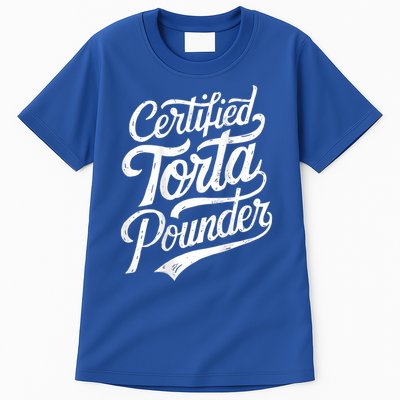 Certified Torta Pounder Funny Torta Pounder On Back Tall T-Shirt