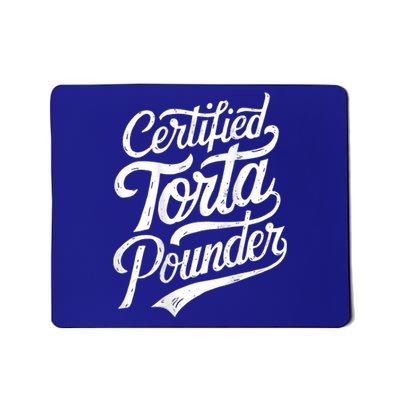 Certified Torta Pounder Funny Torta Pounder On Back Mousepad