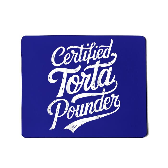 Certified Torta Pounder Funny Torta Pounder On Back Mousepad