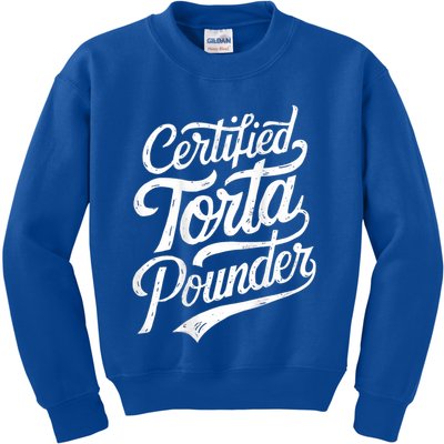 Certified Torta Pounder Funny Torta Pounder On Back Kids Sweatshirt