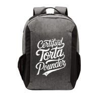 Certified Torta Pounder Funny Torta Pounder On Back Vector Backpack