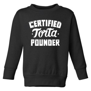 Certified Torta Pounder Toddler Sweatshirt