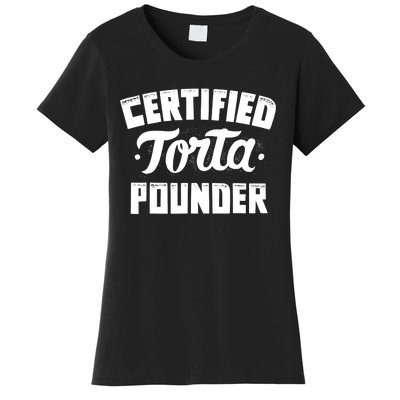 Certified Torta Pounder Women's T-Shirt