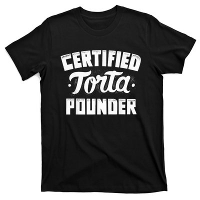 Certified Torta Pounder T-Shirt