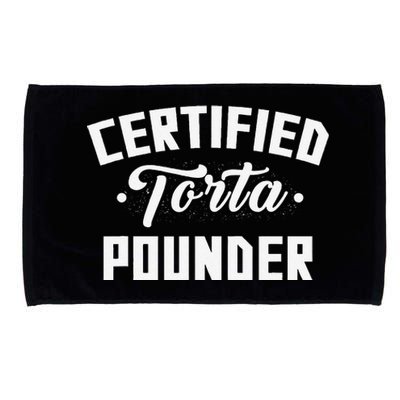 Certified Torta Pounder Witty Meme Comedy Saying Microfiber Hand Towel