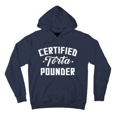 Certified Torta Pounder Witty Meme Comedy Saying Hoodie