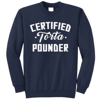 Certified Torta Pounder Witty Meme Comedy Saying Sweatshirt