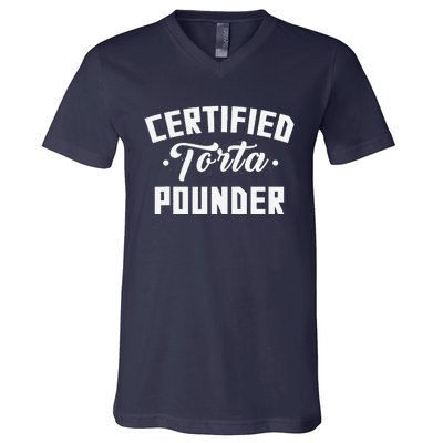 Certified Torta Pounder Witty Meme Comedy Saying V-Neck T-Shirt