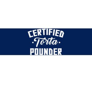 Certified Torta Pounder Witty Meme Comedy Saying Bumper Sticker