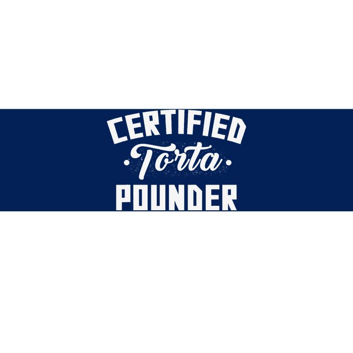 Certified Torta Pounder Witty Meme Comedy Saying Bumper Sticker