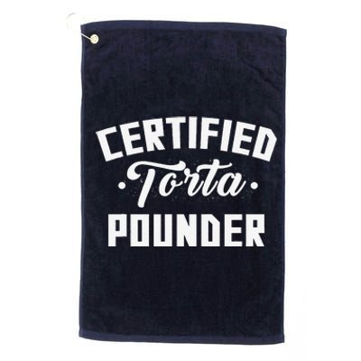 Certified Torta Pounder Witty Meme Comedy Saying Platinum Collection Golf Towel