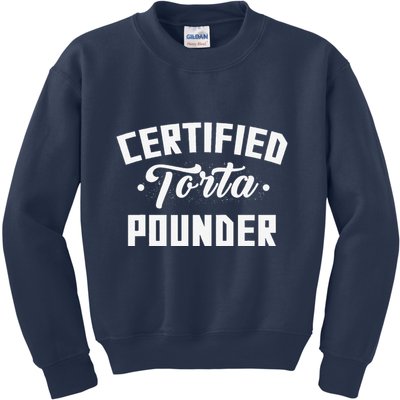 Certified Torta Pounder Witty Meme Comedy Saying Kids Sweatshirt