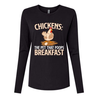 Chickens The Pet That Poops Breakfast Chicken Lover Farmer Womens Cotton Relaxed Long Sleeve T-Shirt