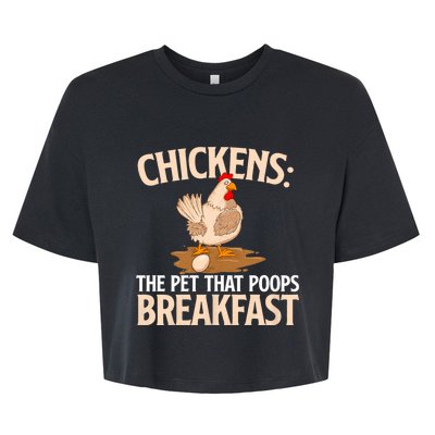 Chickens The Pet That Poops Breakfast Chicken Lover Farmer Bella+Canvas Jersey Crop Tee