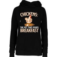 Chickens The Pet That Poops Breakfast Chicken Lover Farmer Womens Funnel Neck Pullover Hood