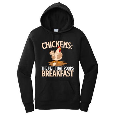 Chickens The Pet That Poops Breakfast Chicken Lover Farmer Women's Pullover Hoodie