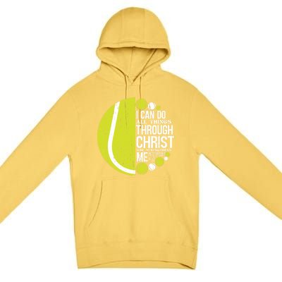 Christian Tennis Philippians 4:13 Gift Gift Premium Pullover Hoodie