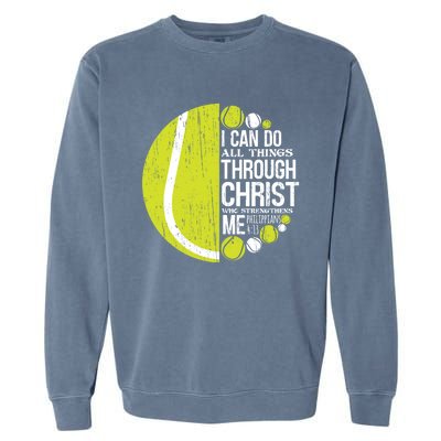 Christian Tennis Philippians 4:13 Gift Gift Garment-Dyed Sweatshirt