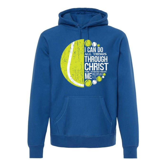 Christian Tennis Philippians 4:13 Gift Gift Premium Hoodie