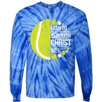 Christian Tennis Philippians 4:13 Gift Gift Tie-Dye Long Sleeve Shirt