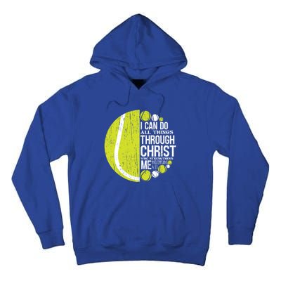 Christian Tennis Philippians 4:13 Gift Gift Tall Hoodie