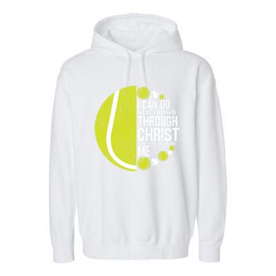 Christian Tennis Philippians 4:13 Gift Gift Garment-Dyed Fleece Hoodie