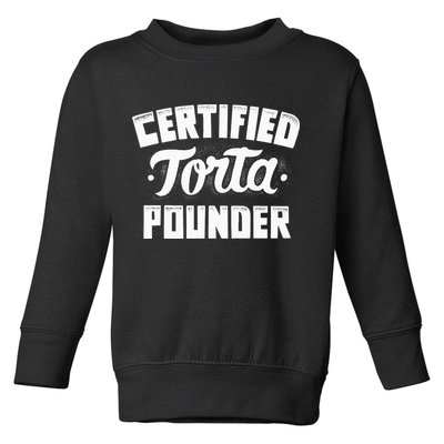 Certified Torta Pounder Toddler Sweatshirt