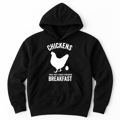 Chickens The Pet That Poops Breakfast Funny Hoodie