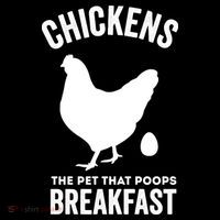 Chickens The Pet That Poops Breakfast Funny Toddler T-Shirt