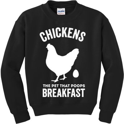 Chickens The Pet That Poops Breakfast Funny Kids Sweatshirt