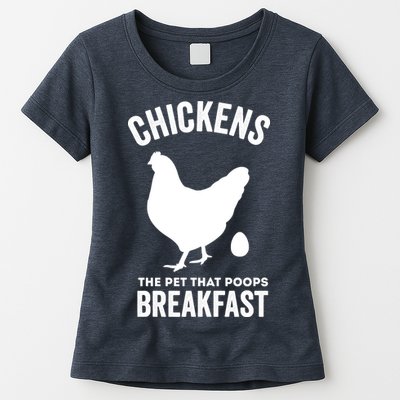 Chickens The Pet That Poops Breakfast Funny Womens T-Shirt
