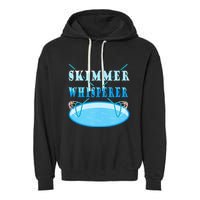 Cleaning The Pool Skimmer Whisperer Pool Guy Garment-Dyed Fleece Hoodie