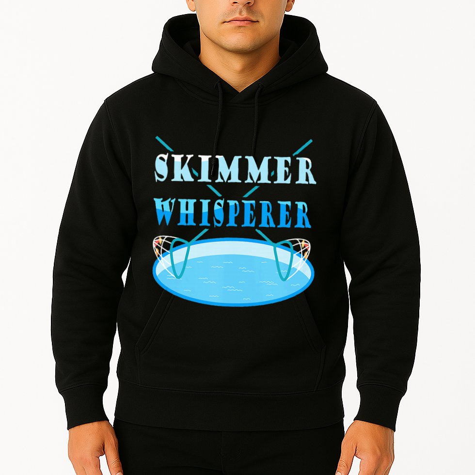 Cleaning The Pool Skimmer Whisperer Pool Guy Hoodie