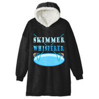 Cleaning The Pool Skimmer Whisperer Pool Guy Hooded Wearable Blanket