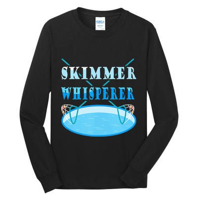 Cleaning The Pool Skimmer Whisperer Pool Guy Tall Long Sleeve T-Shirt
