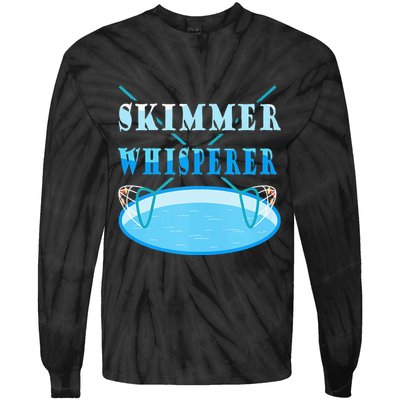 Cleaning The Pool Skimmer Whisperer Pool Guy Tie-Dye Long Sleeve Shirt