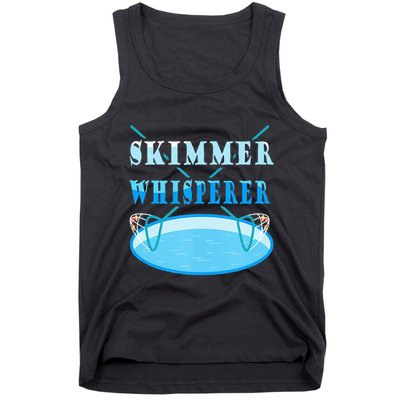 Cleaning The Pool Skimmer Whisperer Pool Guy Tank Top