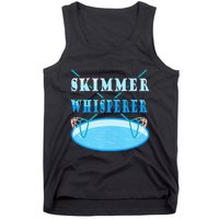 Cleaning The Pool Skimmer Whisperer Pool Guy Tank Top