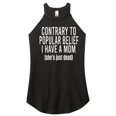 Contrary To Popular Belief I Have A Mom Women’s Perfect Tri Rocker Tank