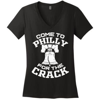 Come To P.H.I.L.L.Y For The Crack Women's V-Neck T-Shirt