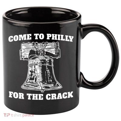 Come to Philly for the Crack 11oz C Handle Ceramic Mug