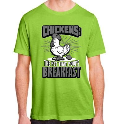 Chickens The Pet That Poops Breakfast Funny Chicken Adult ChromaSoft Performance T-Shirt