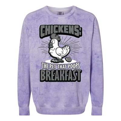 Chickens The Pet That Poops Breakfast Funny Chicken Colorblast Crewneck Sweatshirt