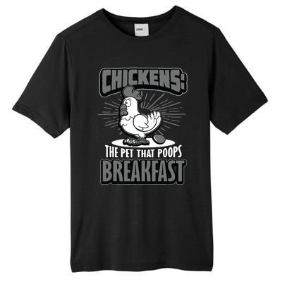 Chickens The Pet That Poops Breakfast Funny Chicken Tall Fusion ChromaSoft Performance T-Shirt