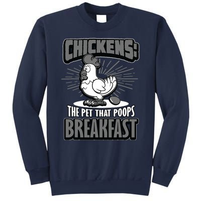 Chickens The Pet That Poops Breakfast Funny Chicken Sweatshirt