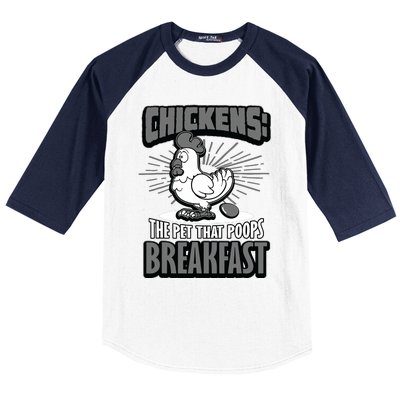 Chickens The Pet That Poops Breakfast Funny Chicken Baseball Sleeve Shirt