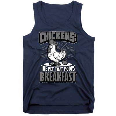 Chickens The Pet That Poops Breakfast Funny Chicken Tank Top