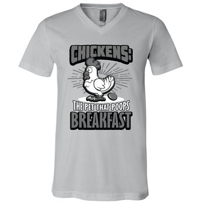 Chickens The Pet That Poops Breakfast Funny Chicken V-Neck T-Shirt